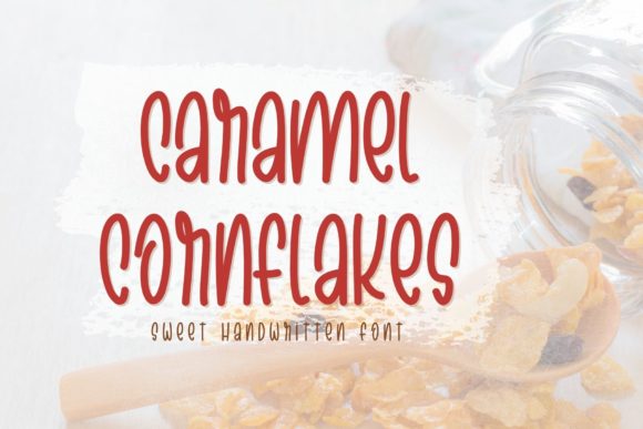 Caramel Cornflakes: A Quirky Handwritten Font with Endless Potential