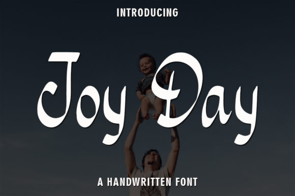 Discovering the Warmth of Joy Day: A Sweet and Friendly Handwritten Font for Every Creative Project