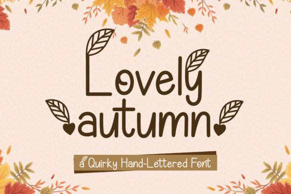 Lovely Autumn: A Handwritten Font for Designers Seeking Warmth and Character