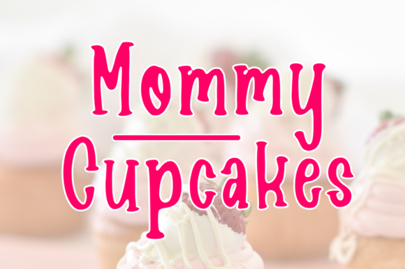 Mommy Cupcakes: A Handwritten Font That Feels Personal